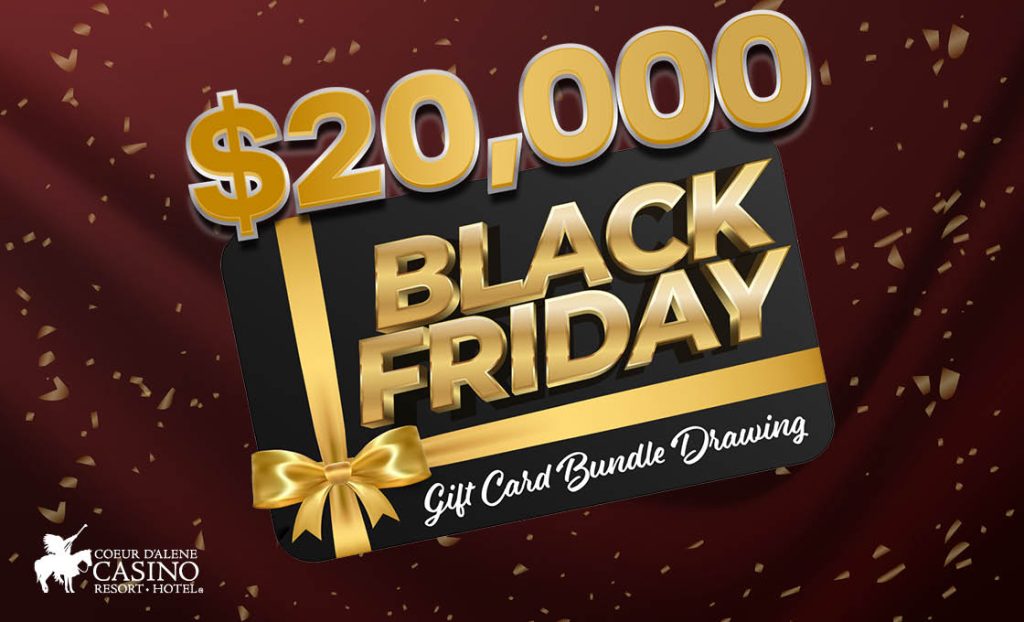 1124 $20,000 Black Friday Gift Card Drawing